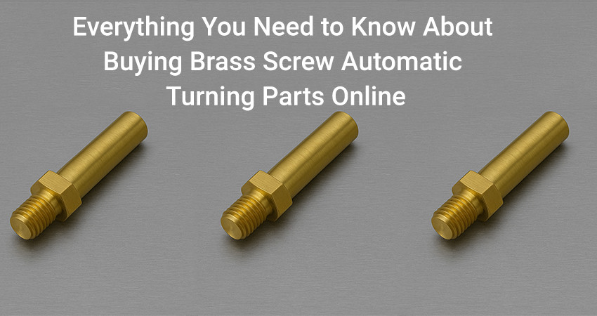 Everything You Need to Know About Buying Brass Screw Automatic Turning Parts Online